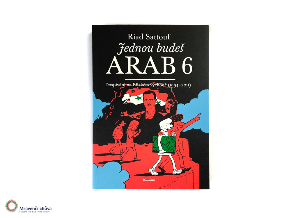 Jednou budeš Arab 6: Dospívání na Blízkém východě (1994–2011)